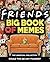 Friends Memes Book (SITCOM ...