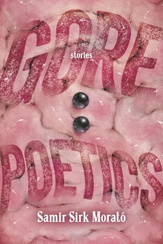 Gore Poetics (Kindle Edition)