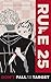 Rule 25: Don't Fall for the Target (The Rule Series Book 1)