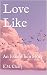 Love Like