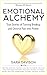 Emotional Alchemy: The True...