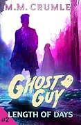 Ghost Guy: Length of Days