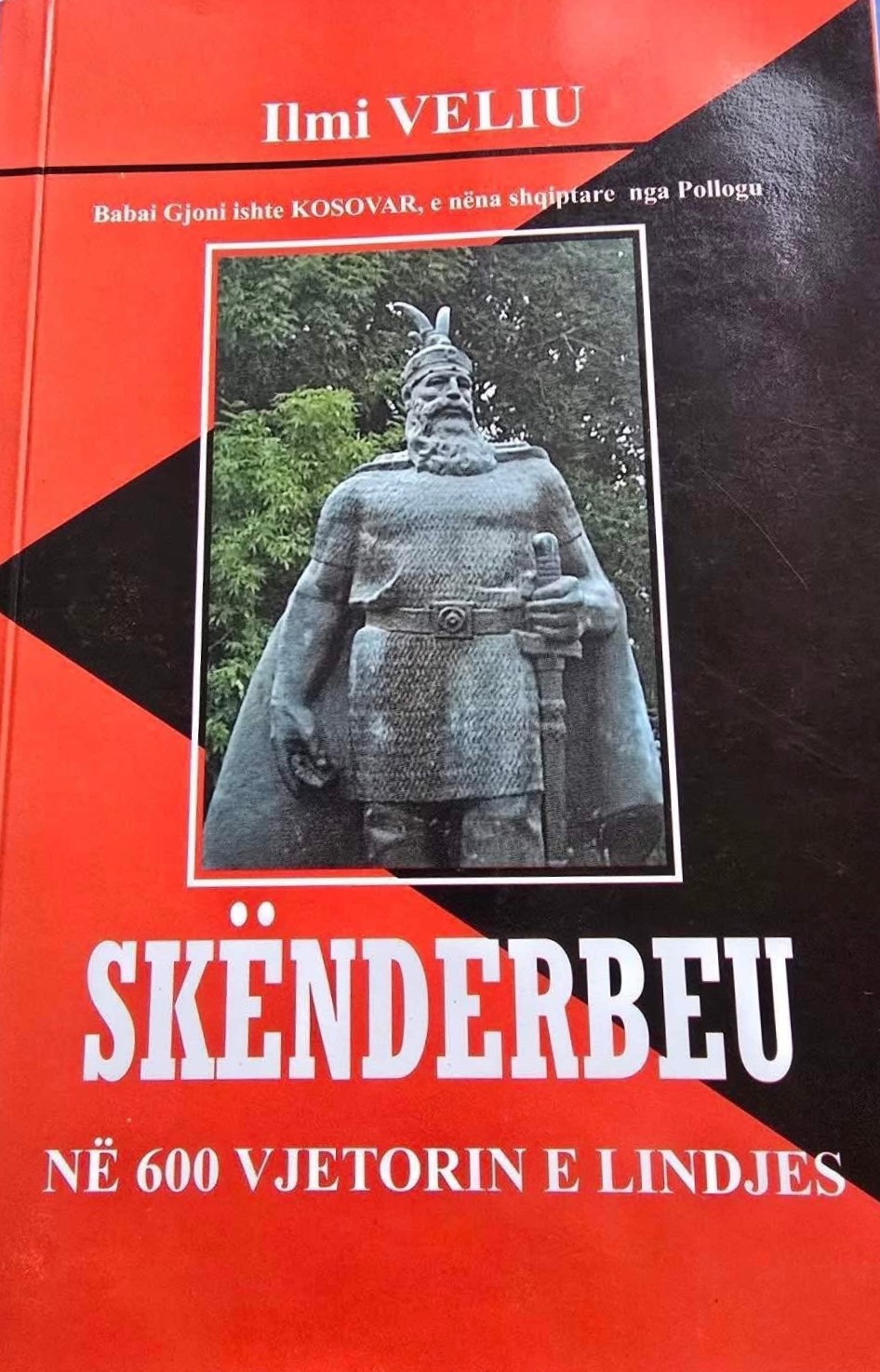 Skënderbeu në 600 vjetorin e lindjes : Kërçova ishte udhëkryqi kryesorë i Skënderbeut : Baba Gjoni ishte Kosovar e nëna Voisava nga Pollogu (Paperback)