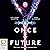 Once & Future (Once & Future, #1)