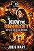 Below the Burning City: A h...