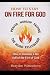 How To Stay On Fire For God...