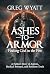 Ashes to Armor, Finding God...