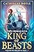 King of Beasts (Twin Crowns, #5)