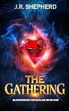 The Gathering by Jason R. Shepherd The Gathering by Jason R. Shepherd