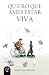 Quiero que ames estar viva by Joaquín Vera Sepúlveda Quiero que ames estar viva by Joaquín Vera Sepúlveda