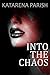 Into the Chaos