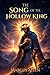 The Song of the Hollow King