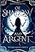 Of Shadow and Argent
