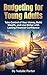 Budgeting for Young Adults by Natalie Porter