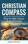 Christian Compass by James  Barton
