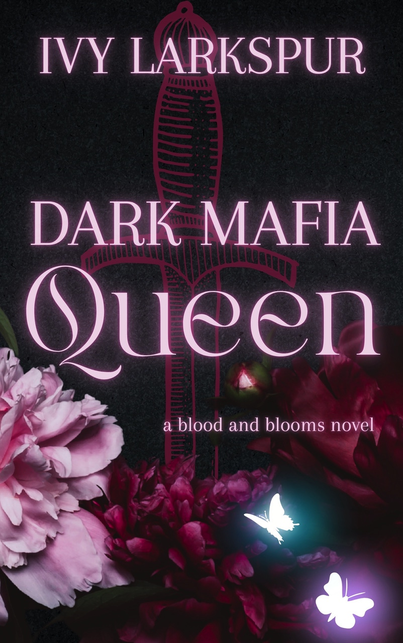 Dark Mafia Queen: A Mafia Queenpin, a Repressed Heiress, and the Kind of Sapphic Second Chance that Ends in Blood
