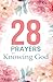28 Prayers for Knowing God by Prayerfuel Books