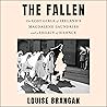 The Fallen: The Lost Girls of Ireland's Magdalene Laundries and a Legacy of Silence