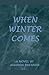 When Winter Comes