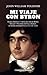 Mi viaje con Byron: Diario personal y cartas del paso de Byron, Shelley y Polidori por Villa Diodati, de donde surgieron Frankenstein y El Vampiro (Spanish Edition)