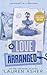 Love Arranged (Lakefront Billionaires, #3)