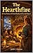 The Hearthfire: A Cozy Fantasy of Found Family and New Beginnings