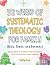 52 Weeks of Systematic Theology for Family (Kids, Teens, and ... by Leafiq Press