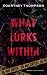 What Lurks Within: A Duology (Tormented Souls Series)