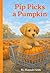 Pip Picks a Pumpkin: A Pupp...