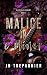Malice in e minor by J.B. Trepagnier