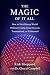 The Magic Of It All: How to...