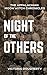 Night of the Others: An App...