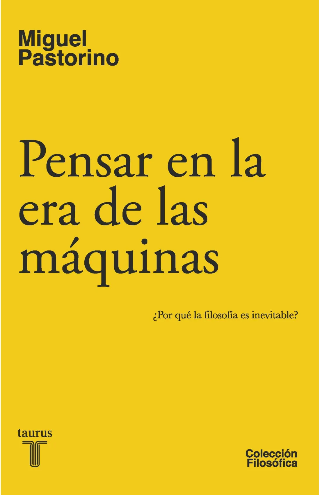 Pensar en la era de las máquinas (Paperback)