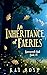 An Inheritance of Faeries: ...