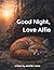 Good Night, Love Alfie: A G...