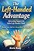 The Left-Handed Advantage: ...