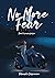 No More Fear: Dove la paura finisce (Italian Edition)