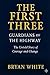 The First Three: Guardians ...