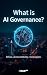 What is AI Governance ?