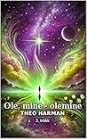 Ole, mine - olemine (Finnish Edition)