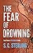 The Fear of Drowning: A Chi...