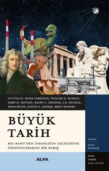 Büyük Tarih - Big Bang'den İnsanlığın Geleceğine Disiplinlerarası Bir Bakış (Paperback)
