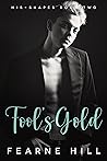 Fool's Gold by Fearne Hill