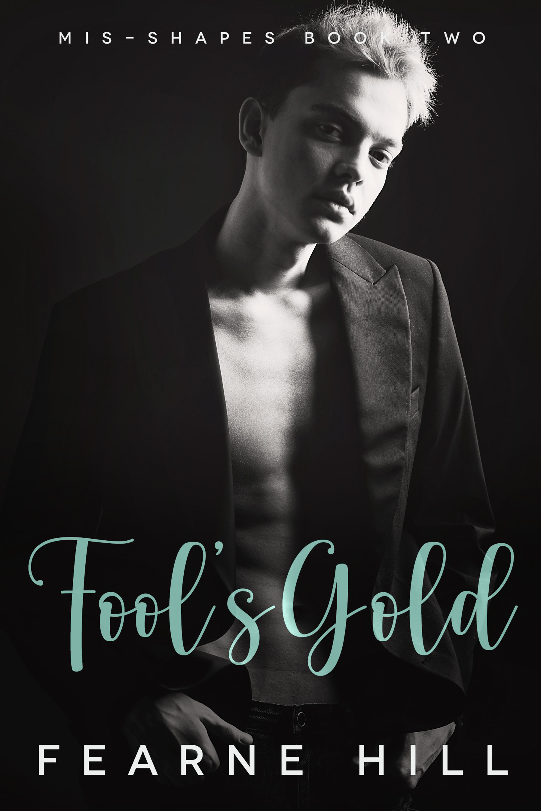 Fool's Gold (Mis-shapes #2)