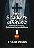 In the Shadows of Grace : A...