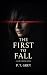 The First To Fall by P. T. Grey