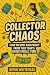 Collector Chaos: How to Spo...