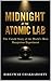 Midnight at the Atomic Lab ...
