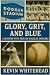 Glory, Grit, and Blue: A Ce...