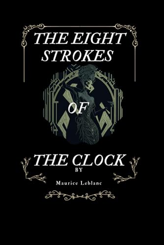 The Eight Strokes of the Clock